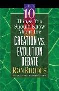 The 10 Things You Should Know about the Creation Vs. Evolution Debate