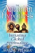 The Aquarian Hypothesis