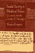 Feudal Society in Medieval France: Documents from the County of Champagne