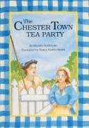 The Chester Town Tea Party