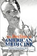 The Decline of American Medicine