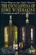 The Encyclopedia of Home Winemaking: Fermenting and Winemaking Methods