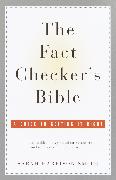 The Fact Checker's Bible