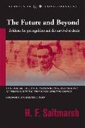 The Future and Beyond: Evidence for Precognition and the Survival of Death