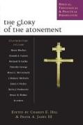 The Glory of the Atonement: Biblical, Theological & Practical Perspectives