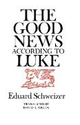 The Good News According to Luke