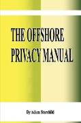 The Offshore Privacy Manual