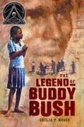 The Legend of Buddy Bush