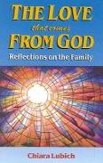 The Love That Comes from God: Reflections on the Family