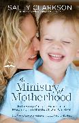 The Ministry of Motherhood