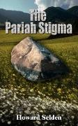 The Pariah Stigma