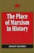 The Place of Marxism in History