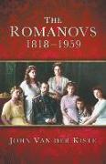 The Romanovs, 1818-1959