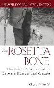 The Rosetta Bone: The Key to Communication Between Canines and Humans