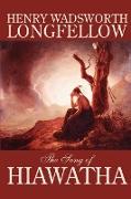 The Song of Hiawatha by Henry Wadsworth Longfellow, Fiction, Classics, Literary