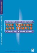 The Throne and Temple: A Study in 1 & 2 Chronicles