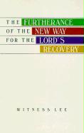 The Furtherance of the New Way for the Lord's Recovery