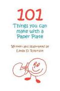 101 Things You Can Make with a Paper Plate