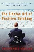 The Tibetan Art Of Positive Thinking