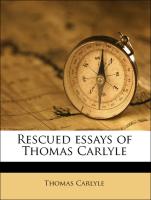 Rescued Essays of Thomas Carlyle