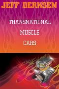 Transnational Muscle Cars