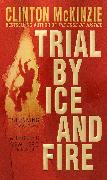 Trial by Ice and Fire