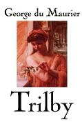 Trilby by George Du Maurier, Fiction, Classics, Literary