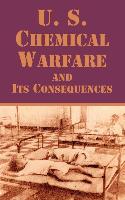 U. S. Chemical Warfare and Its Consequences