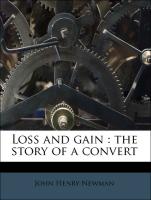 Loss and gain : the story of a convert