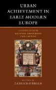 Urban Achievement in Early Modern Europe