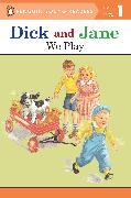 Dick and Jane: We Play