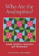 Who Are the Anabaptists?