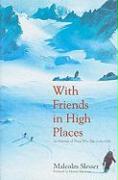 With Friends in High Places: An Anatomy of Those Who Take to the Hills