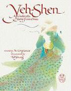 Yeh-Shen: A Cinderella Story from China
