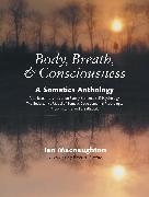 Body, Breath, and Consciousness