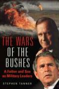 The Wars of the Bushes