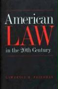 American Law in the 20th Century