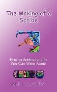 The Making of a Scribe