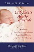 Crib Sheets, Are You Covered?