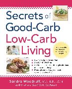 Secrets of Good-carb Low-carb Living