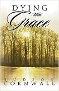 Dying with Grace: Embark for Heaven Without Fear!