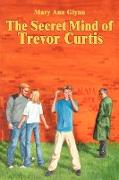 The Secret Mind of Trevor Curtis