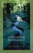 Cultivating Inner Peace: Exploring the Psychology, Wisdom and Poetry of Gandhi, Thoreau, the Buddha, and Others