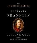 The Americanization of Benjamin Franklin