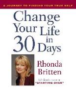 Change Your Life in 30 Days