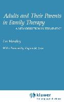 Adults and Their Parents in Family Therapy: A New Direction in Treatment