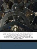 Missouri as it is in 1867: an illustrated historical gazetteer of Missouri, embracing the geography, history, resources and prospects... The new constitution, the emancipation ordinance, and important facts concerning "free Missouri". An original article