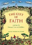 The Gift of Faith: Tending the Spiritual Lives of Children