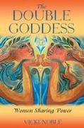 The Double Goddess