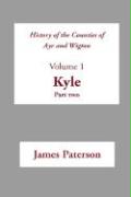 History of the Counties of Ayr and Wigton: Volume 1: Kyle, Part 2